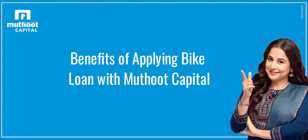 Benefits-of-Applying-Bike-Loan-with-Muthoot-Capital.jpg