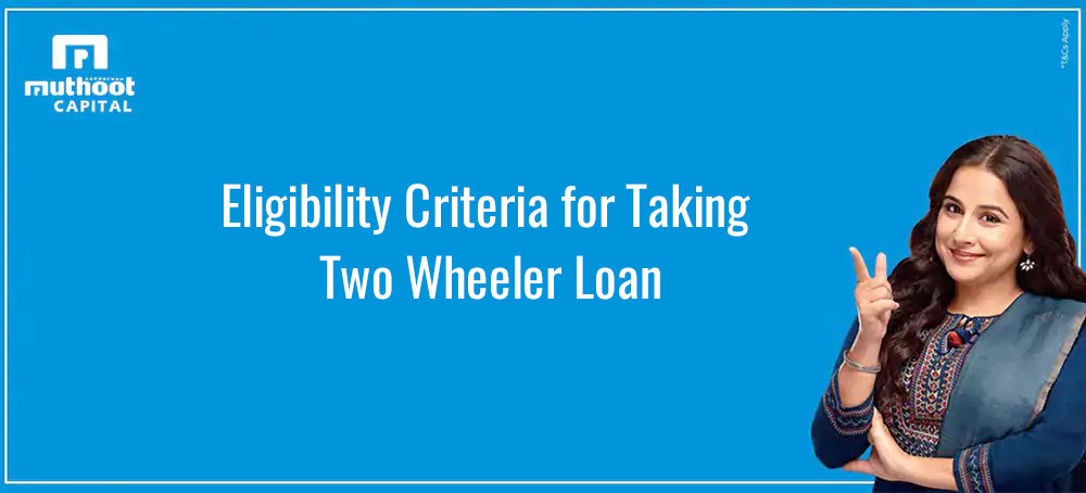 Eligibility Criteria for Taking Two Wheeler Loan
