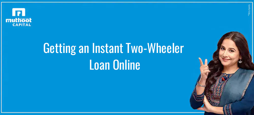 Getting an Instant Two wheeler loan online