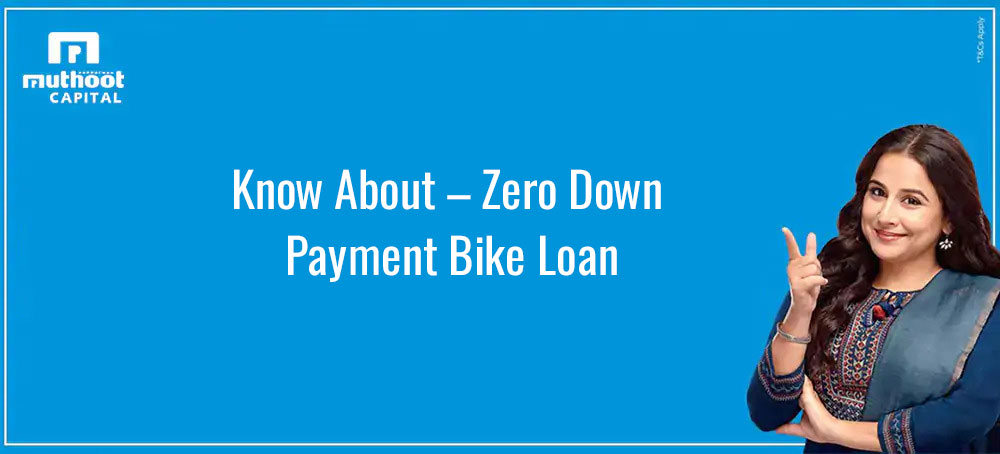 Know About Zero Down Payment Bike Loan