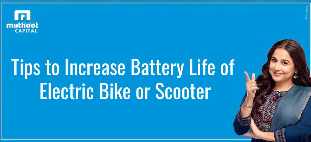 Tips to increase battery life of electric bike or scooter