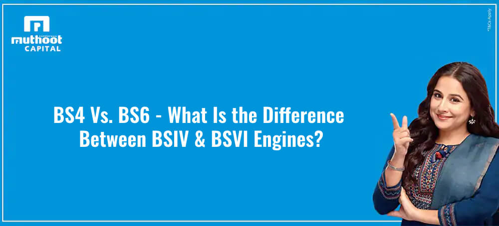 BS4 Vs. BS6 - What Is the Difference Between BSIV & BSVI Engines?